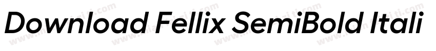 Download Fellix SemiBold Italic字体转换
